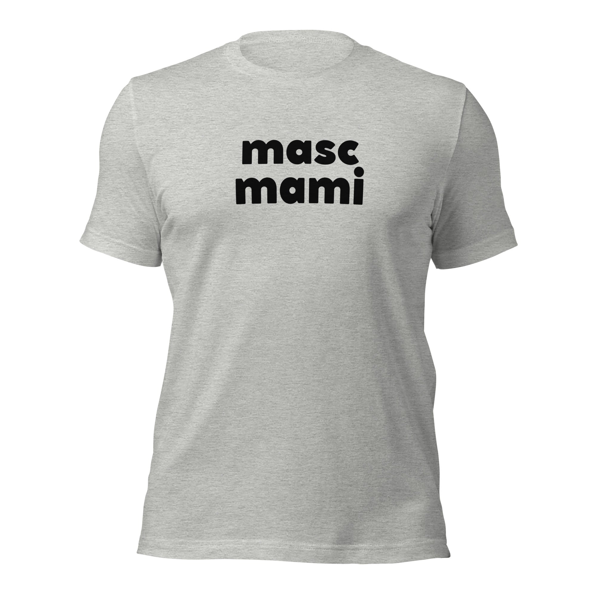 Masc Mami T-Shirt