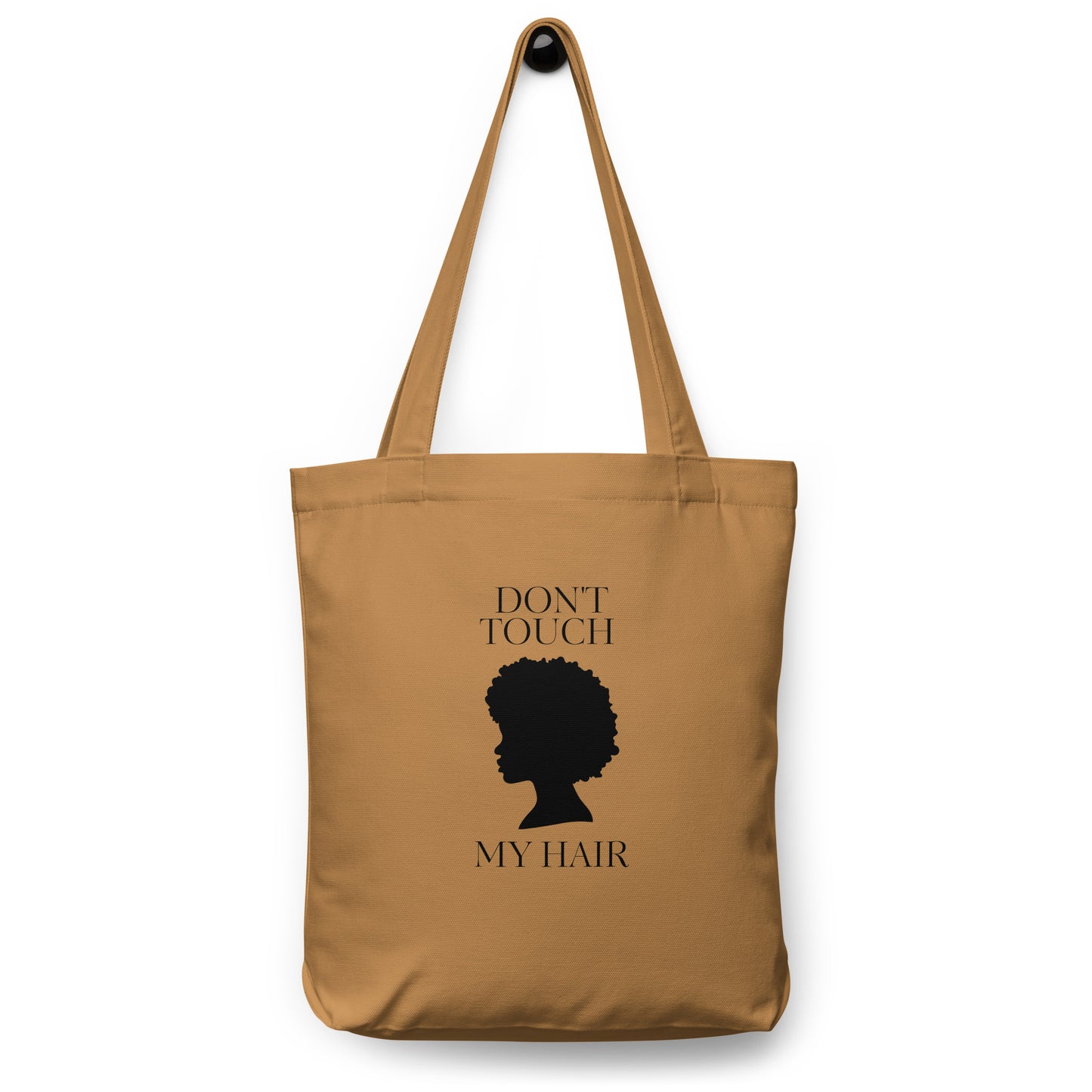 "Don't Touch My Hair" Tote Bag