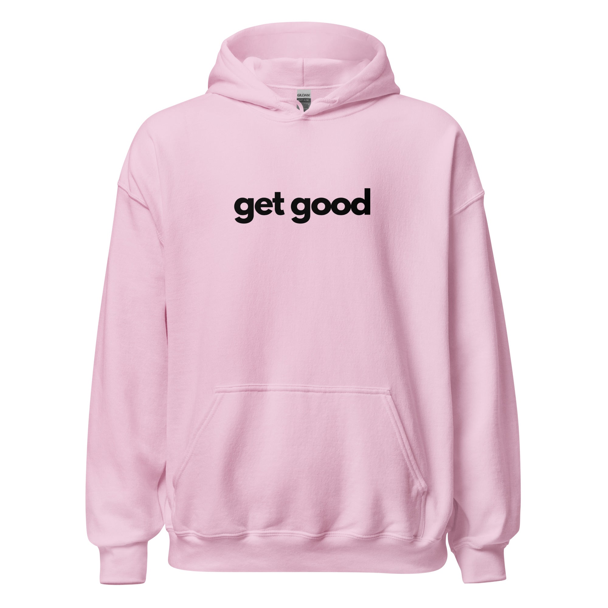 Get Good Unisex Hoodie