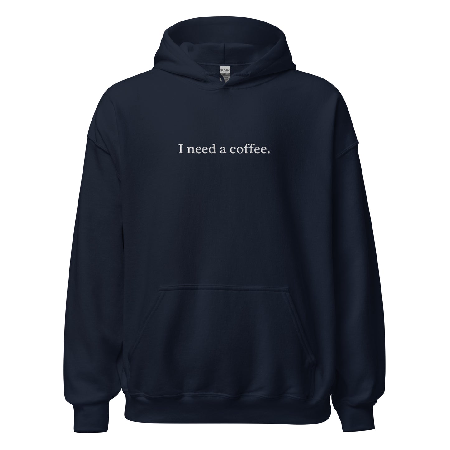 "I need a coffee" Embroided Hoodie