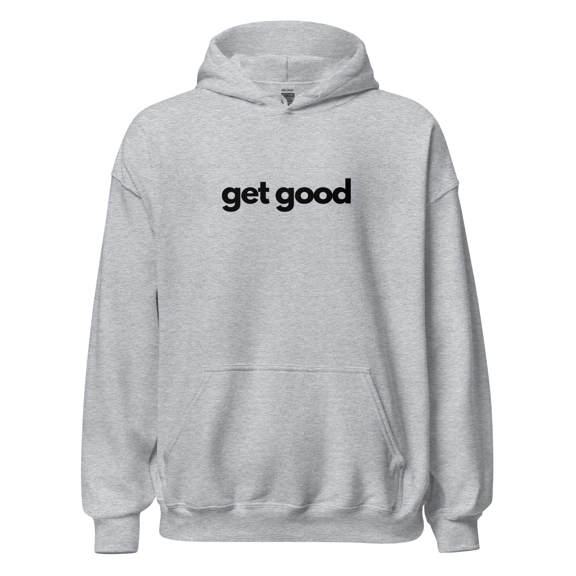 Get Good Unisex Hoodie