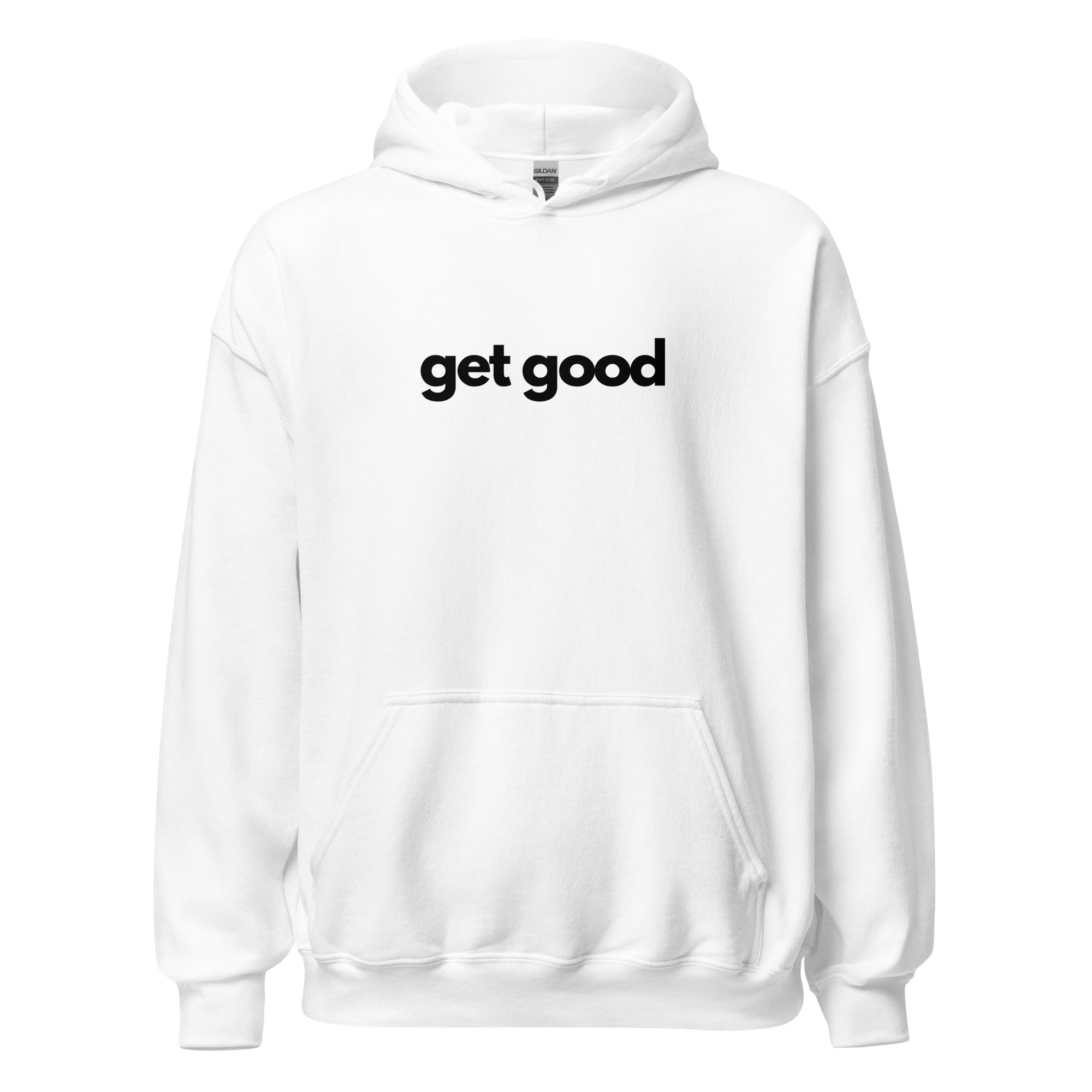 Get Good Unisex Hoodie