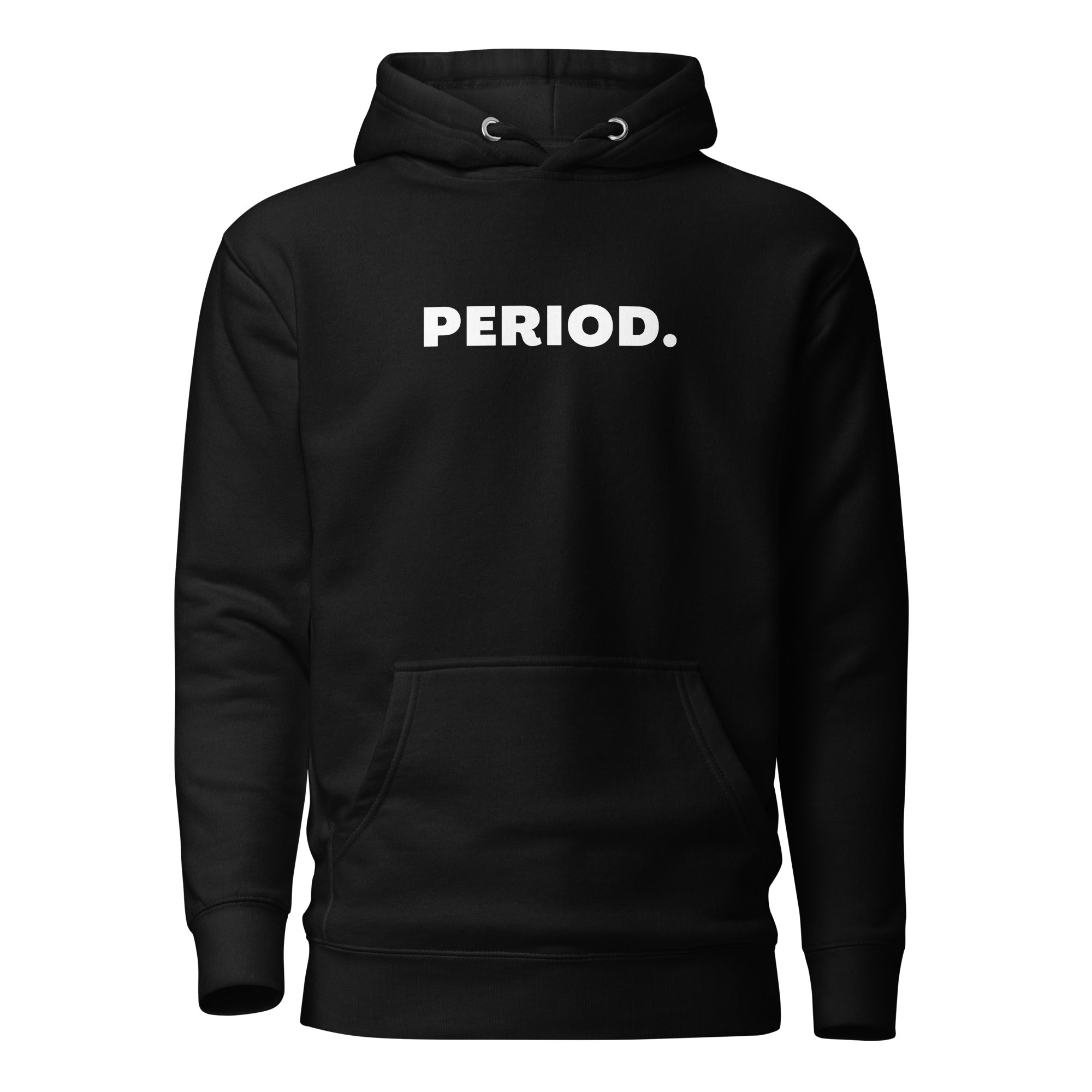 Period. Hoodie