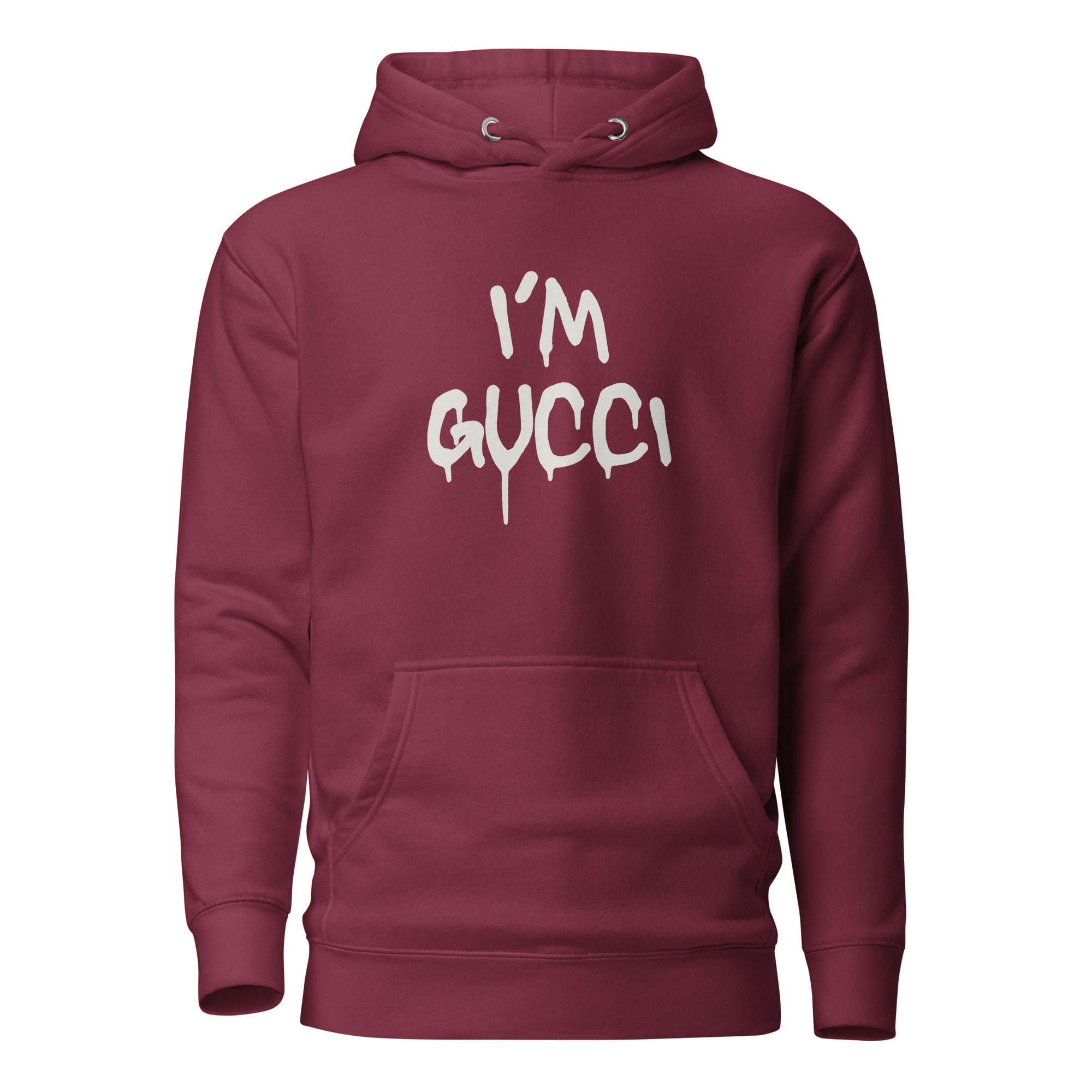 "I'm Gucci" Hoodie