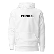 Period. Hoodie