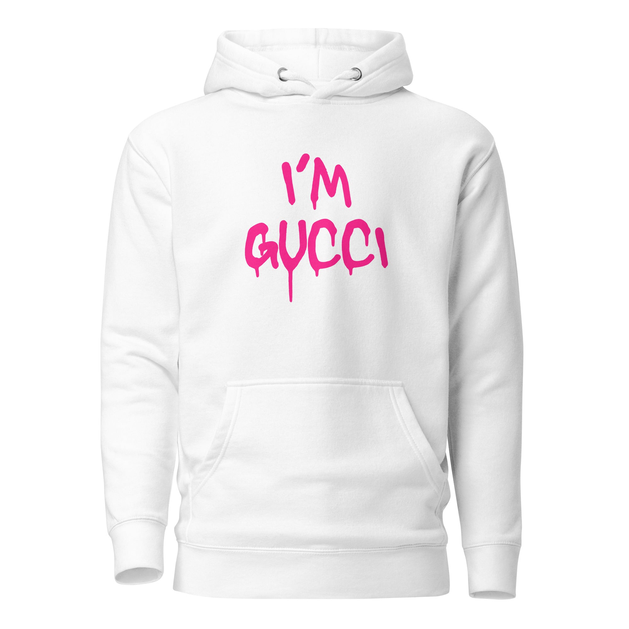 "I'm Gucci" Hoodie