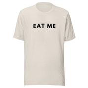 EAT ME T-Shirt