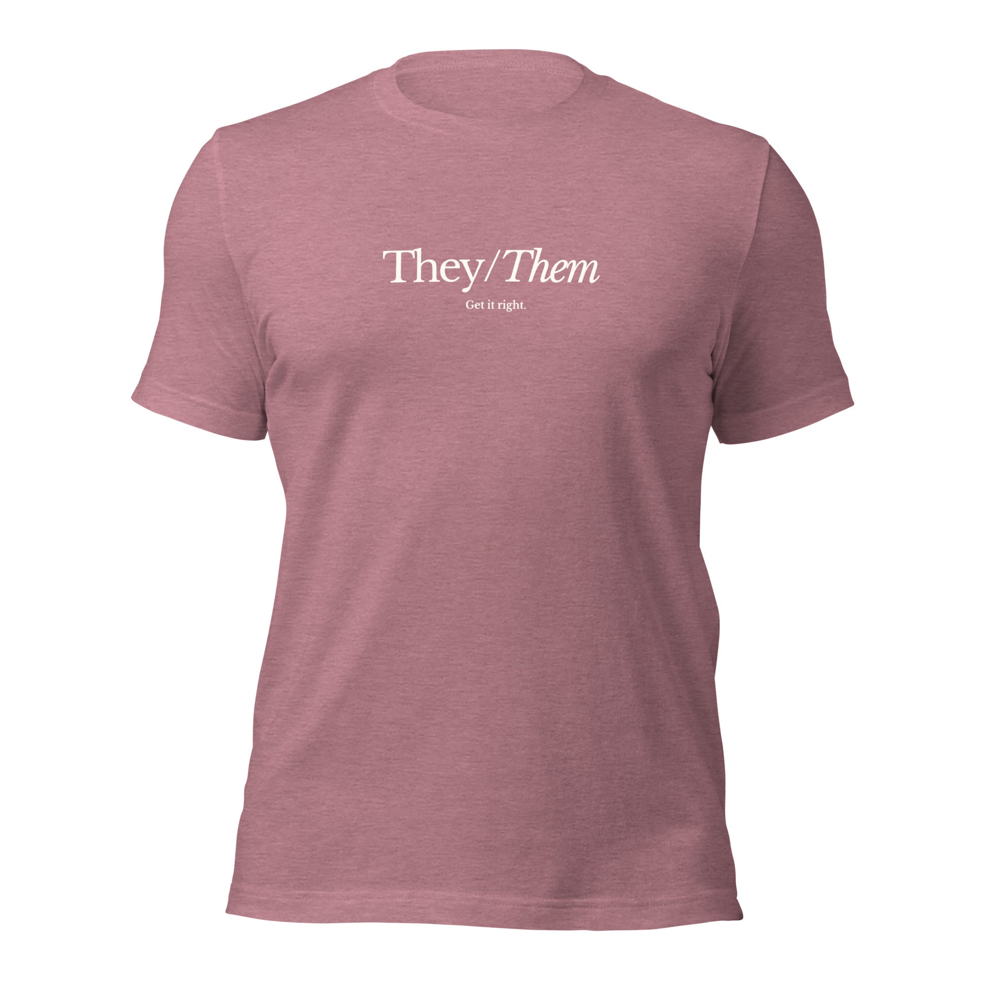 "They/Them, Get it Right" Unisex T-Shirt