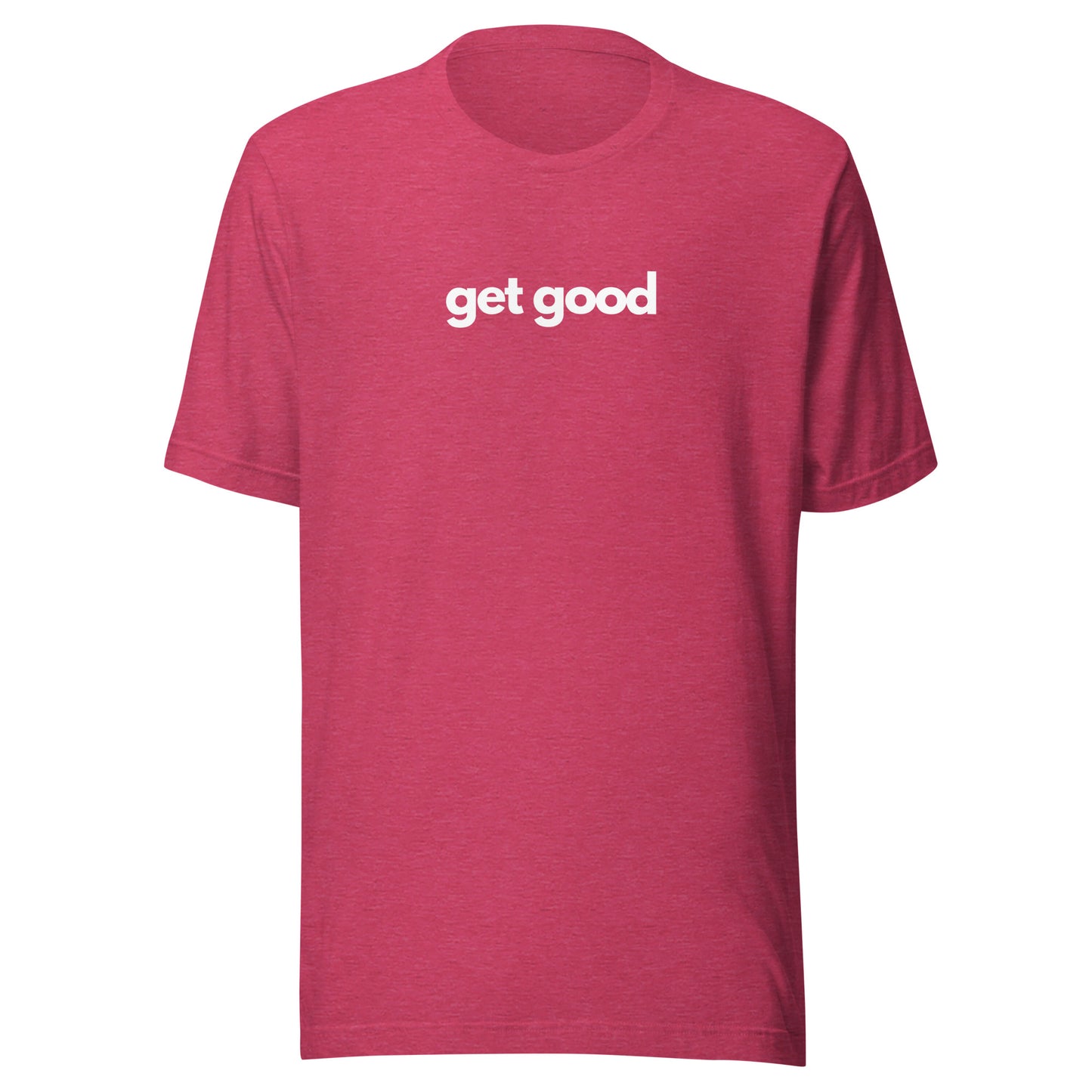 Get Good T-Shirt