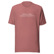 Inhale Pizza, Exhale Negativity T-Shirt