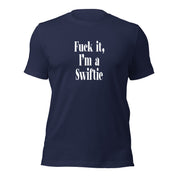 "F*ck it, I'm a Swiftie" T-Shirt