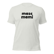 Masc Mami T-Shirt