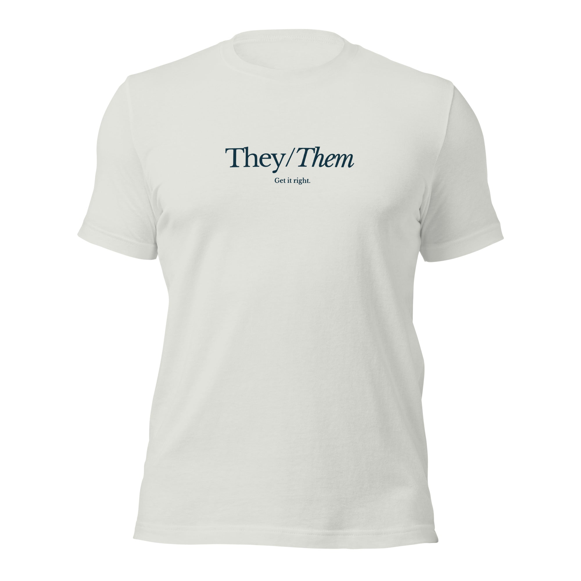 Them, Get it Right" Unisex T-Shirt