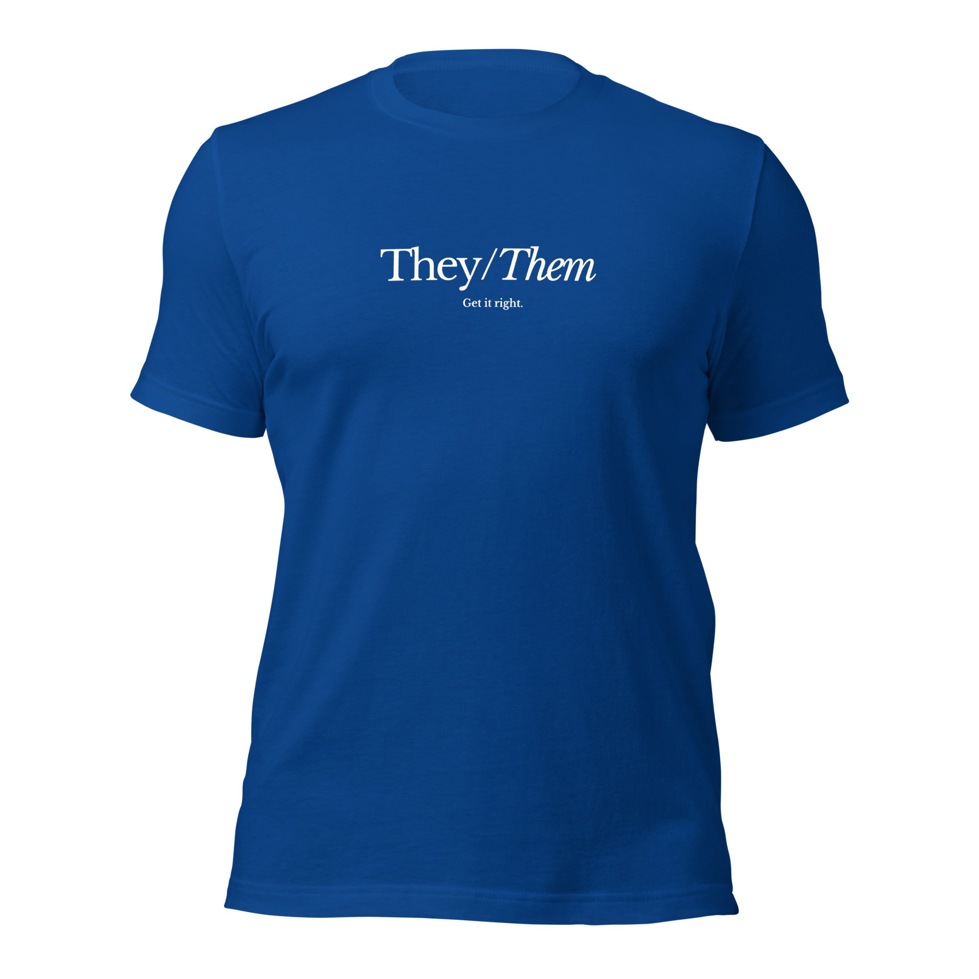 "They/Them, Get it Right" Unisex T-Shirt