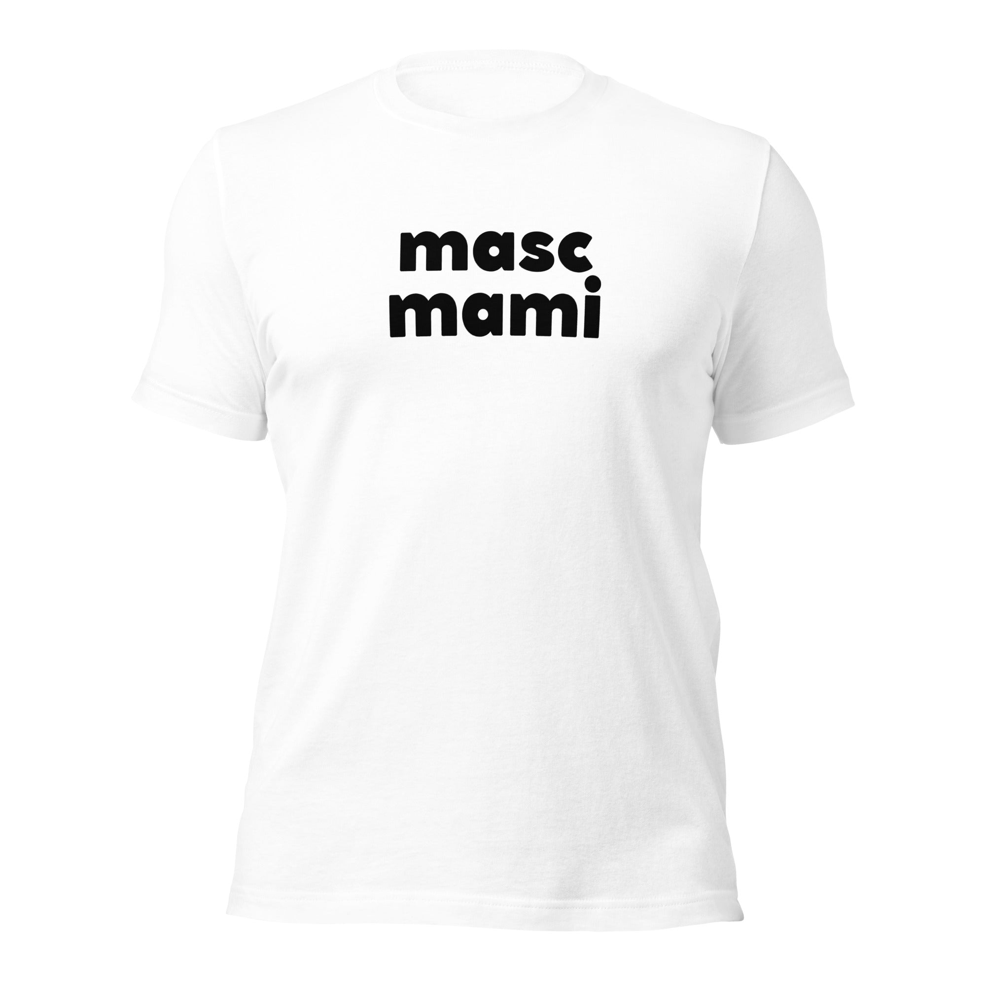 Masc Mami T-Shirt